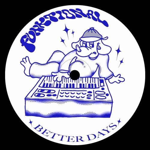 Funktional - Better Days [FREE]
