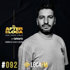 El After de Loca By Amaro Episodio 92