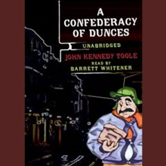 READ EPUB 💘 A Confederacy of Dunces by  John Kennedy Toole,Barrett Whitener,Inc. Bla
