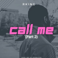 Call Me [PART 2]