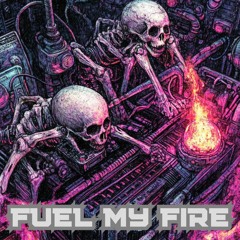 FUEL MY FIRE 190