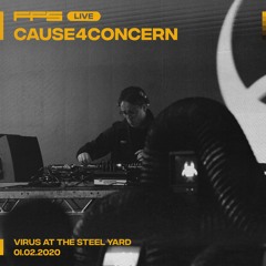 FFS Live: Cause4Concern — Virus at The Steel Yard — 01.02.2020