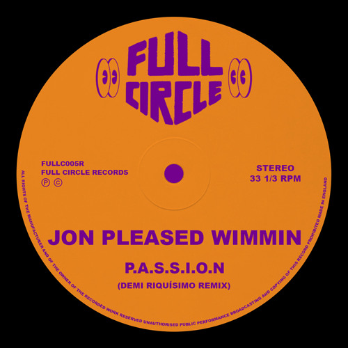 Jon Pleased Wimmin - P.A.S.S.I.O.N (Demi Riquisimo Remix)