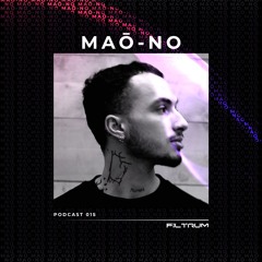 MAŌ-NO - Filtrum Series 015