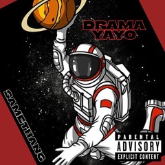 DRAMAYAYO- SAMETHANG1.mp3