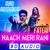 Artwork for [8D AUDIO] Naach Meri Rani - Guru Randhawa & Nikhita Gandhi feat. Nora Fatehi