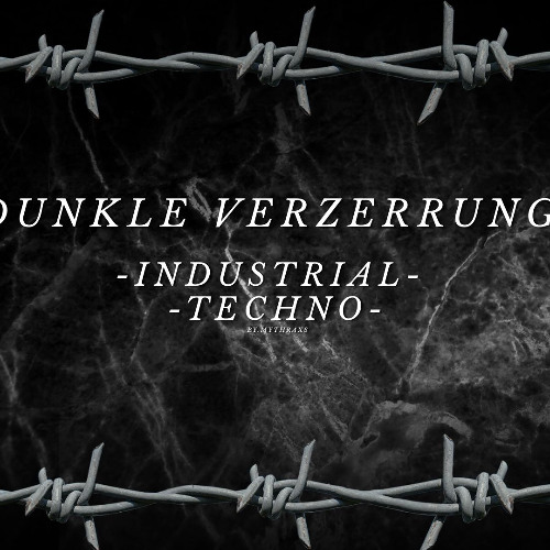 Dunkle Verzerrung // Industrialtechno // 160BPM // Mythraxs // [Original Track]