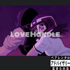 LLL Duce - Love Handle Ft LootBoii Dub