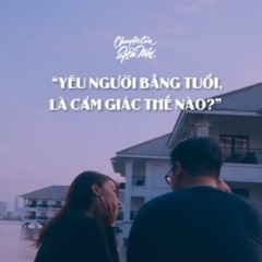 [CCHN] Radio tâm sự #8: Yêu người bằng tuổi là cảm giác thế nào?