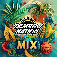 Dembow Nation Mix Vol.3 (mixed by Benedetto)