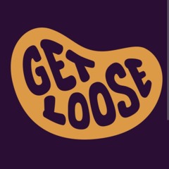 Get Loose (FD Bootleg)