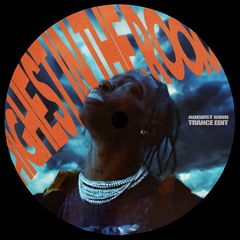 HIGHEST IN THE ROOM (August Kind Trance EDIT)