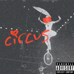 Circus (prod. Fony Wallace)