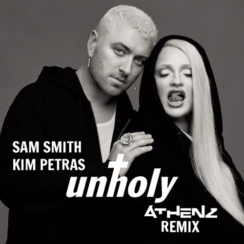Sam Smith- Unholy (Athenz Remix)