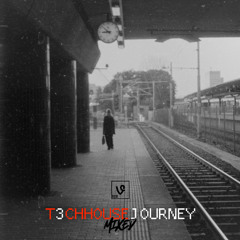 T3CHHOUSE JOURNEY MIXED