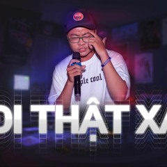 Đi Thật Xa - TNT (Prod. Ilgu)