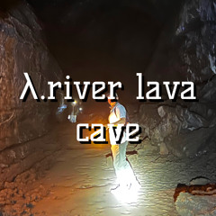 river lava cave