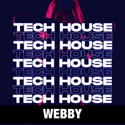 Tech House Set - Webby
