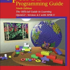 [READ] PDF 📔 OpenGL Programming Guide: The Official Guide to Learning OpenGL, Versio