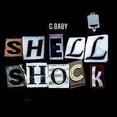 Shell Shock (feat. G-Baby)