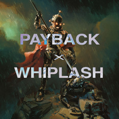 Payback X Whiplash