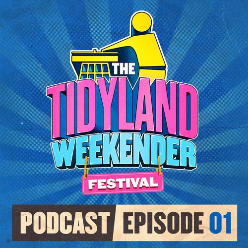The Tidyland Weekender Podcast - Episode 001: Richard Skaife
