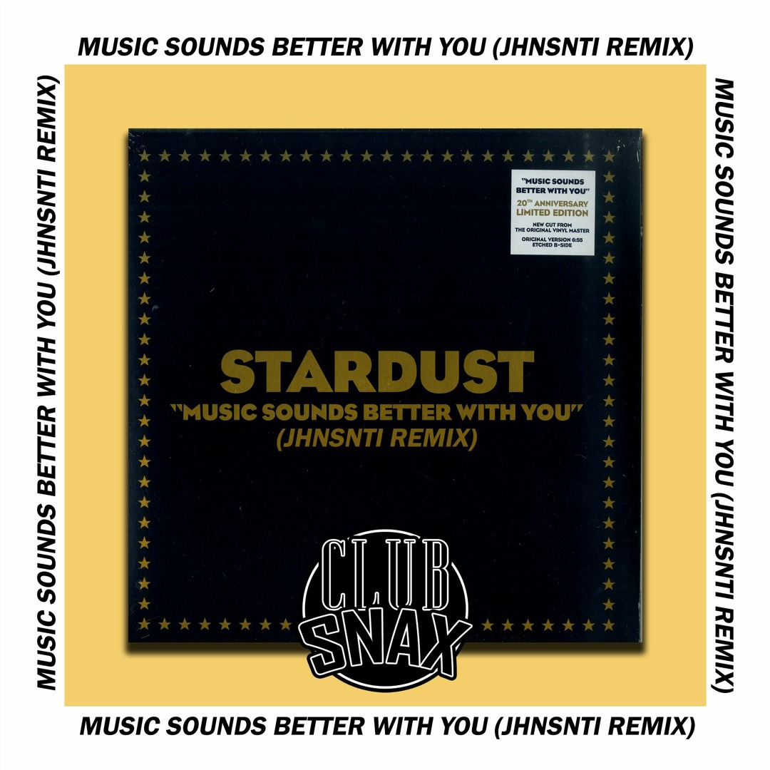 Stream Music Sounds Better With You (JHNSNTI Remix) by Club