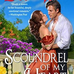 [Download] EBOOK 📨 Scoundrel of My Heart (Once Upon a Dukedom Book 1) by  Lorraine H