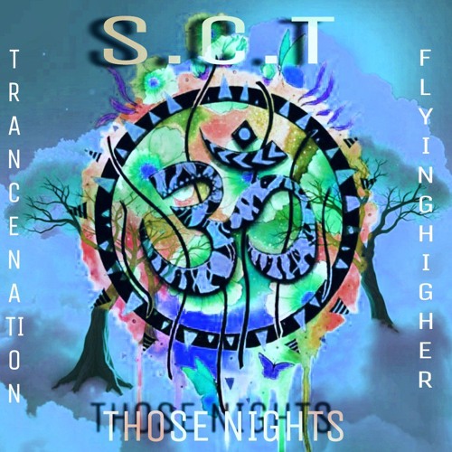 THOSE NIGHTS -S.C.T (FLY HIGH MIX)