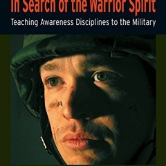 [PDF] ❤️ Read In Search of the Warrior Spirit, Fourth Edition: Teaching Awareness Disciplines to