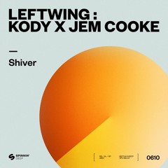 Leftwing  Kody X Jem Cooke - Shiver