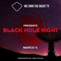 Black Hole Night with Marco V.