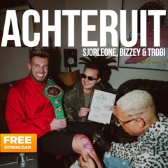 Sjorleone, Bizzey & Trobi - Achteruit (Extended) *Free Download*'