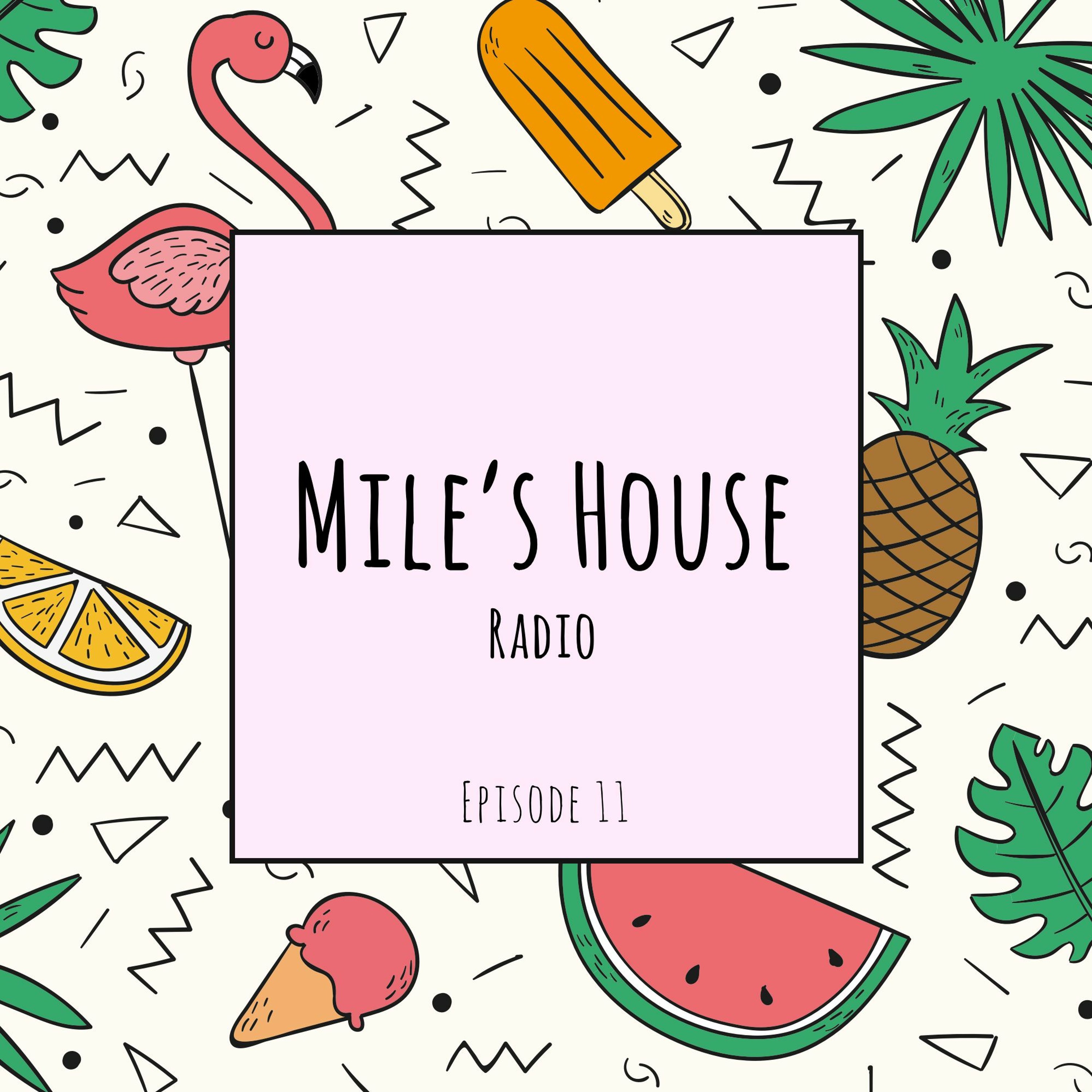 Mile\'s House Radio
