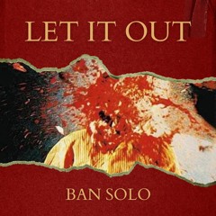 Let It Out (Demo)