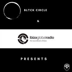 Black Circle Show - Makossa - #5 - Ibiza Global Radio