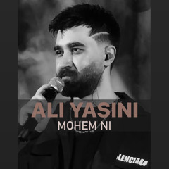 Ali Yasini - Mohem Ni