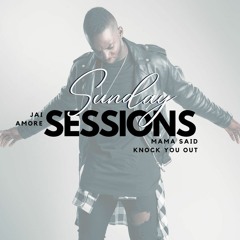 Sunday Sessions - Mama Said Knock You Out