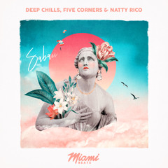 Deep Chills & Five Corners & Natty Rico - Sabaii