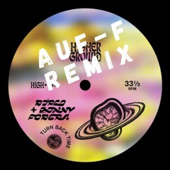 Diplo & Sonny Fodera - Turn Back Time (AUF-F Remix)