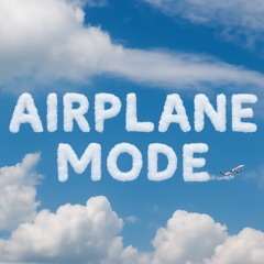 AIRPLANE MODE