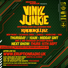 Episode 28 - Vinyl Junkie - Eruption Radio Podcast - 15/09/2022 - Guestmix from RadioKillaZ