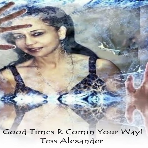 Good Times R Coming Your Way