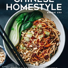 [DOWNLOAD] PDF 🗂️ Chinese Homestyle: Everyday Plant-Based Recipes for Takeout, Dim S