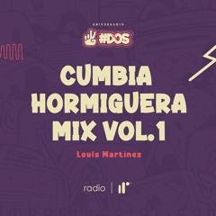 Cumbia Hormiguera Mix Vol.1 Louis Martínez
