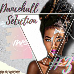 Dj Norlan - Dancehall Selection #3