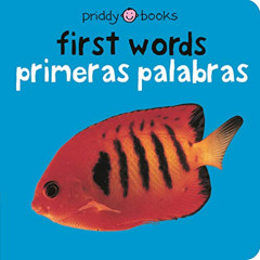 [Download] EBOOK 📝 First Words (Bilingual Bright Baby) / Primeras Palabras (Bebe Lis