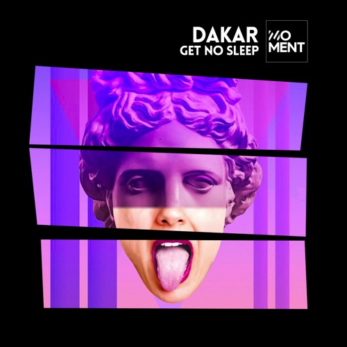 Dakar - Get No Sleep (Original Mix)  * FREE SAMPLE PACK *