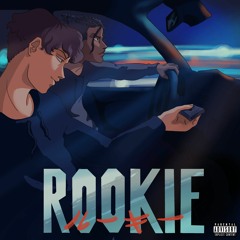 ROOKIE (ft. Nevil)