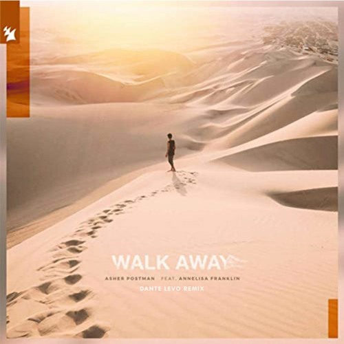 Walk Away - Asher Postman Ft. Annelisa Franklin (Dante Levo Remix)